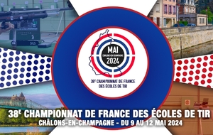Championnat de France Ecole de Tir 2024, du jeudi 9 au dimanche 12 mai 2024.